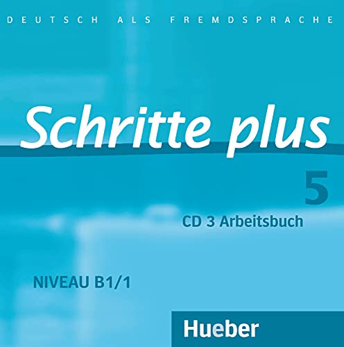 Schritte plus 5: Deutsch als Fremdsprache / Audio-CD zum Arbeitsbuch mit interaktiven Übungen von Hueber